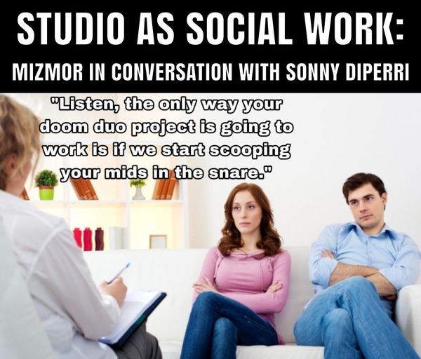 Studio as Social Work: Mizmor in Conversation with Sonny Diperri